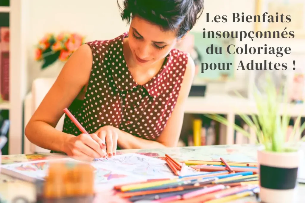 les bienfaits insoupçonnés du coloriage pour adultes femme qui dessine